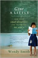 Give a Little: How Your Small Donations Can Transform Our World
