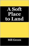 A Soft Place To Land