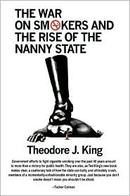 The War On Smokers And The Rise Of The Nanny State