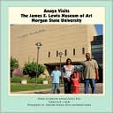 Anaya Visits The James E. Lewis Museum Of Art At Morgan State University