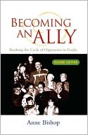 Becoming An Ally: Breaking the Cycle of Oppression