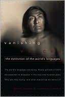 Vanishing Voices: The Extinction of the World's Languages