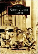 download North Caddo Parish, Louisiana (Images of America Series) book
