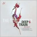 Deep Train, Vol. 6