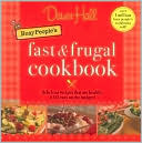 The Busy People's Fast and Frugal Cookbook