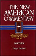The New American Commentary Volume 22 - Matthew