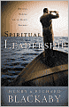 Spiritual Leadership: Moving People on to God's Agenda