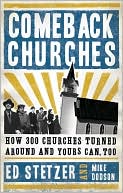 Comeback Churches: How 300 Churches Turned Around and Yours Can Too