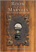 Room of Marvels: A Novel