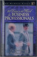 90 Days in the Word for Business Professionals: Daily Devotions That Bring God's Word to the Business World