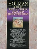Holman Book of Biblical Charts, Maps and Reconstructions