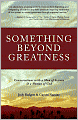 Something Beyond Greatness: Conversations with a Man of Science & a Woman of God