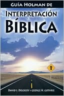 Guia Holman de Interpretacion Biblica