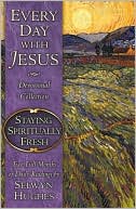 Every Day with Jesus: Staying Spiritually Fresh