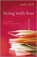Living with Less: The Upside of Downsizing Your Life