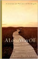 download A Long Way off : A Journal for Parents of Prodigals book