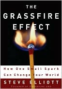 The Grassfire Effect: How One Small Spark Can Change Your World