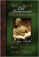 Holman Old Testament Commentary - Judges, Ruth