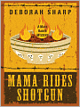 Mama Rides Shotgun (Mace Bauer Mystery Series #2)