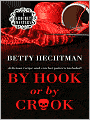 By Hook or by Crook (Crochet Mystery Series #3)