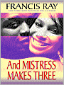 And Mistress Makes Three (Invincible Women Series #5)