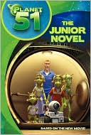 Planet 51: The Junior Novel