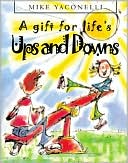 A Gift for Life's Ups and Downs