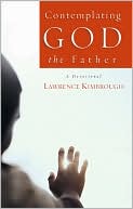 Contemplating God the Father: A Devotional
