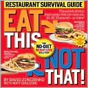 Eat This, Not That! Restaurant Survival Guide: The No-Diet Weight Loss Solution