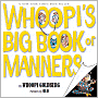 Whoopi's Big Book of Manners