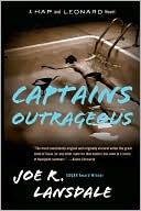 Captains Outrageous (Hap Collins and Leonard Pine Series #6)