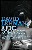 A Fine Romance: Jewish Songwriters, American Songs