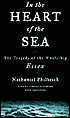 In the Heart of the Sea: The Tragedy of the Whaleship Essex