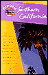 Hidden Southern California: Including Los Angeles, Hollywood, San Diego, Santa Barbara and Palm Springs