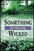 Something Wicked