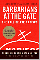 Barbarians at the Gate: The Fall of RJR Nabisco