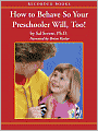 How To Behave So Your Preschooler Will, Too!