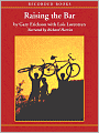 Raising the Bar: Integrity and Passion in Life and Business: The Story of Clif Bar, Inc.