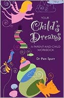 Your Child's Dreams A Parent-and-Child Workbook