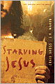 Starving Jesus: Off the Pew, Into the World