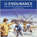 The Endurance: Shackleton's Perilous Expedition in Antarctica