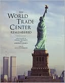 The World Trade Center Remembered