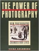 The Power of Photography: How Photographs Changed Our Lives