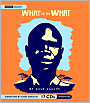 What Is the What