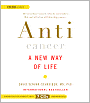 Anticancer: A New Way of Life