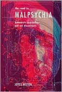 Road to Malpsychia: Humanistic Psychology and Our Discontents