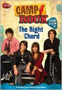 The Right Chord (Camp Rock: Second Session Series #8)