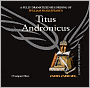Titus Andronicus (Arkangel Complete Shakespeare Series)