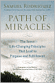 Path of Miracles: The Seven Life-Changing Principles that Lead to Purpose andFulfillment