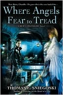 Where Angels Fear to Tread (Remy Chandler Series #3)